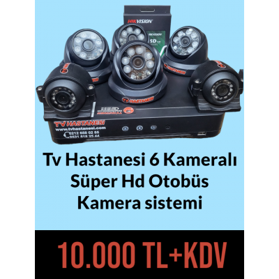 TV HASTANESİ OTOBÜS 6 LI KAMERA SİSTEMİ